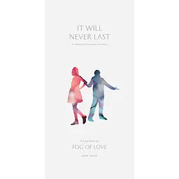 FOG OF LOVE: IT WILL NEVER LAST - Master