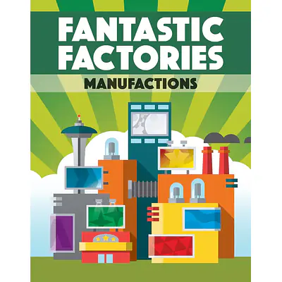 Fantastic Factories: Manufactions primary image