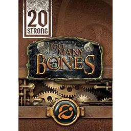 20 Strong: Too Many Bones - Master