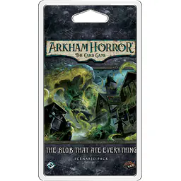ARKHAM HORROR: THE CARD GAME - THE BLOB THAT ATE EVERYTHING: SCENARIO PACK - Master