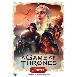 A GAME OF THRONES: B'TWIXT - Master