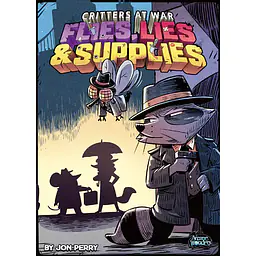 CRITTERS AT WAR: FLIES, LIES & SUPPLIES - Master