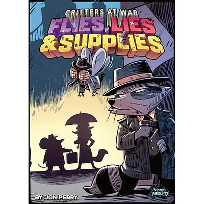 CRITTERS AT WAR: FLIES, LIES & SUPPLIES primary image