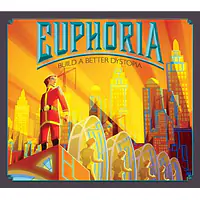 EUPHORIA: BUILD A BETTER DYSTOPIA  - Master