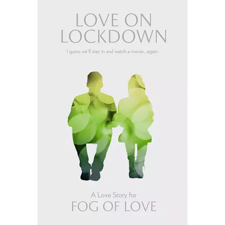 Fog of Love: Love on Lockdown - Master