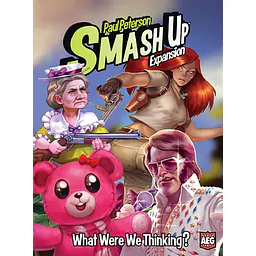 SMASH UP: WHAT WERE WE THINKING? - Master