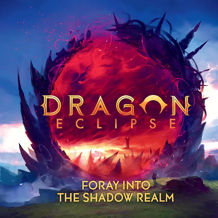 Dragon Eclipse: Foray into the Shadow Realms - Master