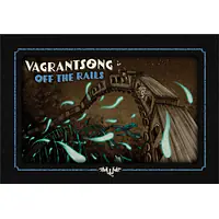  Vagrantsong: Off the Rails - Master