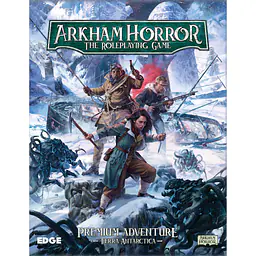Arkham Horror RPG - Terra Antarctica - Master