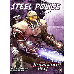 NEUROSHIMA HEX! 3.0 - STEEL POLICE - Master